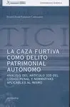 La Caza Furtiva Como Delito Patrimonial Autonomo