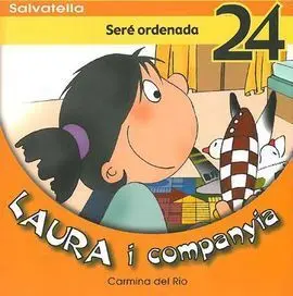 Laura I Companyia 24, Sere Ordenada