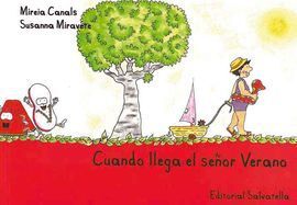 CUANDO LLEGA EL SEÑOR VERANO