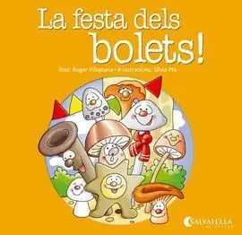 La Festa Dels Bolets!