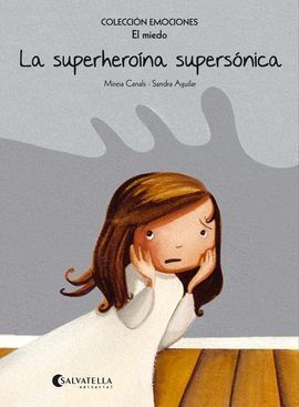 SUPERHEROINA SUPERSONICA EL MIEDO,LA