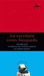 LA ESCRITURA COMO BÚSQUEDA