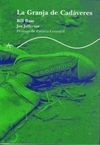LA GRANJA DE CADÁVERES
