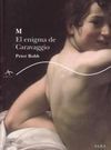 M. EL ENIGMA DE CARAVAGGIO