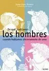De qué Hablamos los Hombres Cuando Hablamos Sinceramente de Sexo