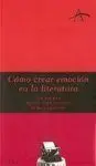 Cómo Crear Emoción en la Literatura