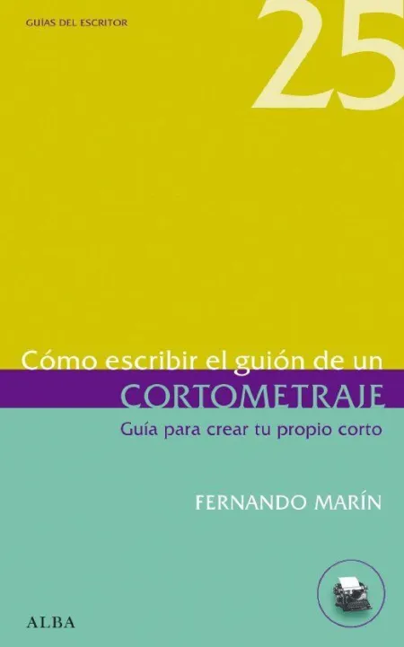 Cómo Escribir el Guión de un Cortometraje