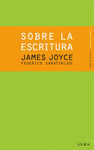 SOBRE LA ESCRITURA. JAMES JOYCE