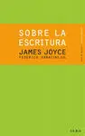 Sobre la Escritura. James Joyce