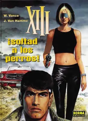 Xiii, ¡Soltad a los Perros! 15