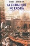 LA CIUDAD QUE NO EXISTÍA