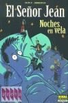 SEÑOR JEAN. NOCHES EN VELA