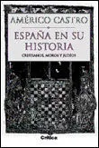 España en Su Historia. Cristianos, Moros y Judíos