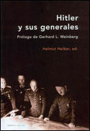 HITLER Y SUS GENERALES