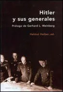 Hitler y Sus Generales