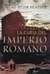 La Caída del Imperio Romano