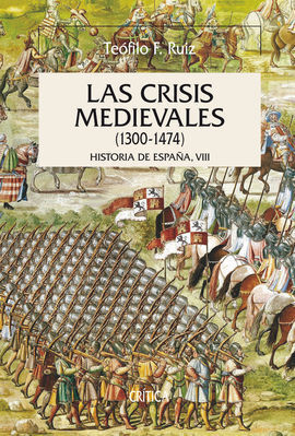 LAS CRISIS MEDIEVALES (1300-1474)