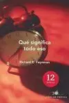 Qué Significa Todo Eso?
