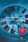 El Futuro Borroso o el Cielo en un Chip