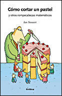 CÓMO CORTAR UN PASTEL Y OTROS PROBLEMAS MATEMÁTICOS