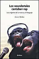 Los Neandertales Cantaban Rap