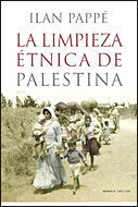 LA LIMPIEZA ÉTNICA DE PALESTINA (1948-2008)