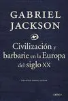 Civilización y Barbarie en el Siglo Xx