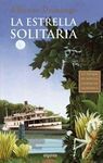 LA ESTRELLA SOLITARIA. (VII PREMIO DE NOVELA CIUDAD DE SALAMANCA)