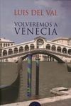 VOLVEREMOS A VENECIA