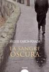 LA SANGRE OSCURA