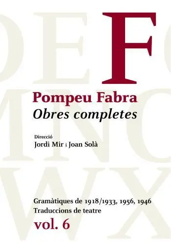 Obres Completes Pompeu Fabra Vol. 6