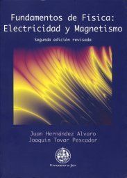 FUNDAMENTOS DE FISICA: ELECTRICIDAD Y MAGNETISMO. (COLECCION TECH