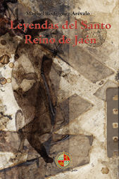 LEYENDAS DEL SANTO REINO DE JAÉN