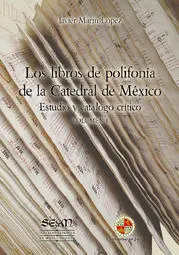 Los Libros de Polifonía de la Catedral de México