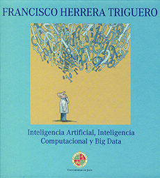 INTELIGENCIA ARTIFICIAL , INTELIGENCIA COMPUTACIONAL Y BIG DATA