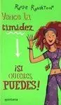 Vence la Timidez. ¡Si Quieres, Puedes!