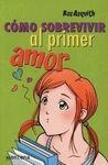 CÓMO SOBREVIVIR AL PRIMER AMOR