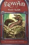 ROWAN EL GUARDIAN DEL CRISTAL
