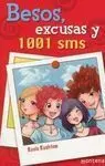 Besos, Excusas y 1001 Sms