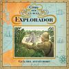 CÓMO SER UN BUEN EXPLORADOR. GUÍA DEL AVENTURERO