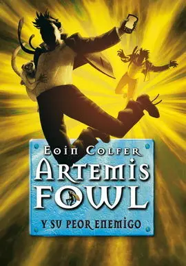 Artemis Fowl y Su Peor Enemigo (Artemis Fowl 6)