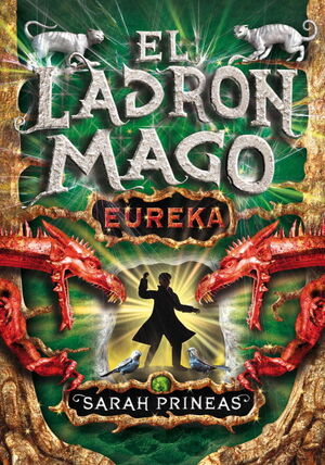 EL LADRÓN MAGO. ¡EUREKA!, II