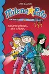 Milena Pato. Siempre Deberia Ser Sabado