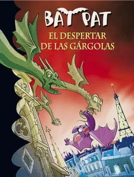 Bat Pat. El Despertar de las Gargolas
