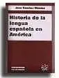 Historia de la Lengua Española de América