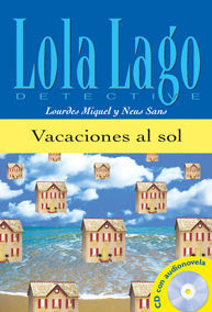 COLECCIÓN LOLA LAGO. VACACIONES AL SOL. LIBRO + CD
