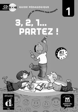 3, 2, 1... Partez! 1 - Libro del Profesor + Cd