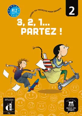 3,2,1... Partez! Niveau 2 A1. 2