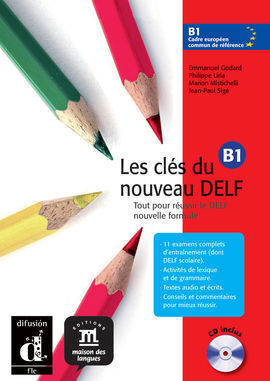 LES CLÉS DU NOUVEAU DELF B1 LIVRE DE L'ÉLÈVE + CD