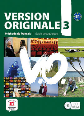 VERSION ORIGINALE, MéTHODE DE FRANçAIS POUR GRANDS ADOLESCENTS ET